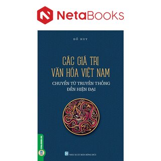 Các Giá Trị Văn Hóa Việt Nam Chuyển Từ Truyền Thống Đến Hiện Đại