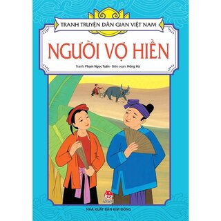 Tranh Truyện Dân Gian Việt Nam - Người Vợ Hiền