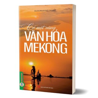 Có Một Vùng Văn Hóa Mekong