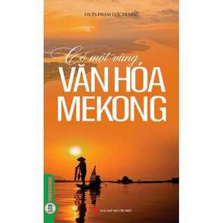 Có Một Vùng Văn Hóa Mekong