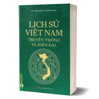 Lịch Sử Việt Nam - Truyền Thống Và Hiện Đại