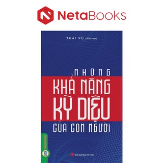 Những Khả Năng Kỳ Diệu Của Con Người