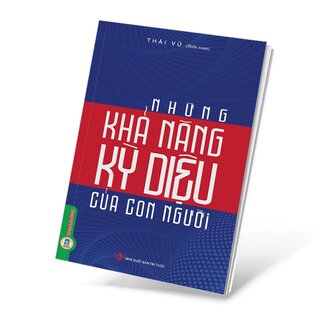 Những Khả Năng Kỳ Diệu Của Con Người