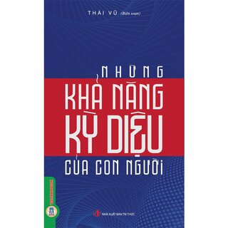 Những Khả Năng Kỳ Diệu Của Con Người