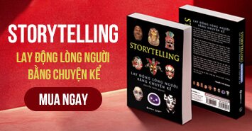 StoryTelling - Lay Động Lòng Người Bằng Câu Chuyện Kể