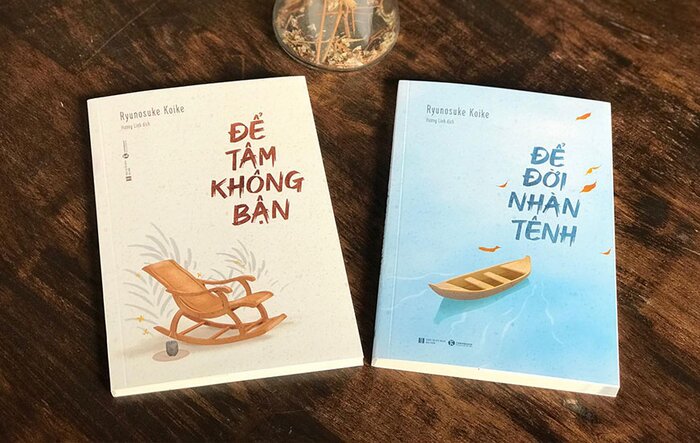 Để tâm không bận – Để đời nhàn tênh: Bộ sách nhẹ nhàng và ý nghĩa trong cuộc sống bận rộn