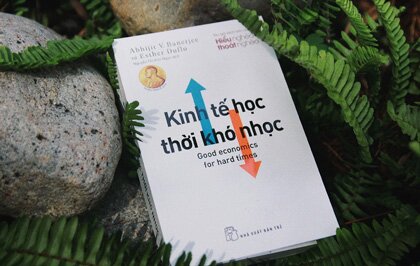 Kinh Tế Học Thời Khó Nhọc: Kinh tế học tốt và kinh tế học tồi trong một thế giới bất ổn