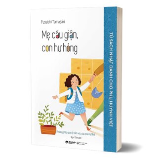 Mẹ Cáu Giận, Con Hư Hỏng