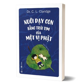 Nuôi Dạy Con Bằng Trái Tim Của Một Vị Phật