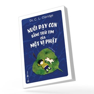 Nuôi Dạy Con Bằng Trái Tim Của Một Vị Phật