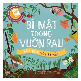 Bật Đèn Soi Bí Mật: Bí Mật Trong Vườn Rau