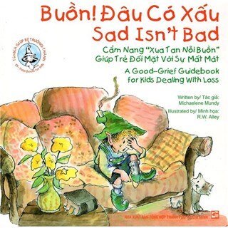 Buồn! Đâu Có Xấu (Song Ngữ Anh - Việt)