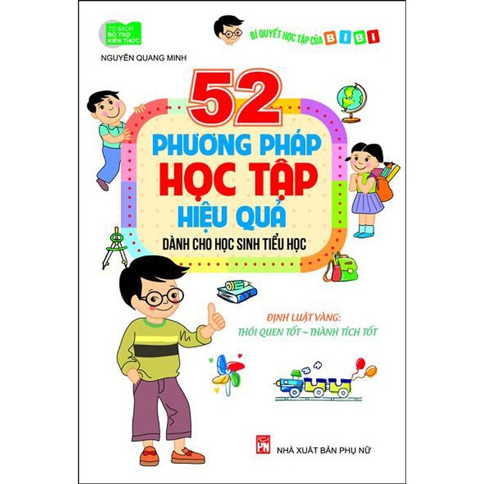 52 Phương Pháp Học Tập Hiệu Quả Dành Cho Học Sinh Tiểu Học Nguyễn Quang Minh Netabooks 