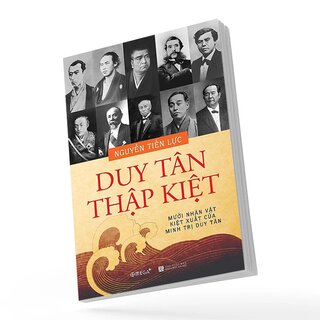 Duy Tân Thập Kiệt - Mười Nhân Vật Kiệt Xuất Của Minh Trị Duy Tân