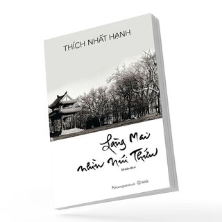 Làng Mai Nhìn Núi Thứu