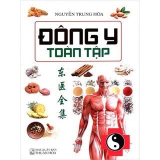 Đông Y Toàn Tập (Bìa Cứng)