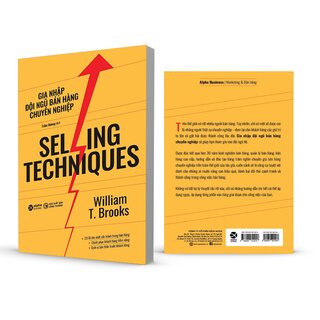 Selling Techniques - Gia Nhập Đội Ngũ Bán Hàng Chuyên Nghiệp