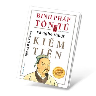 Binh Pháp Tôn Tử Và Nghệ Thuật Kiếm Tiền