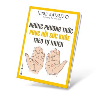 Những Phương Thức Phục Hồi Sức Khỏe Theo Tự Nhiên