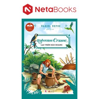 Danh Tác Trong Nhà Trường - Robinson Crusoe Lạc Trên Hoang Đảo