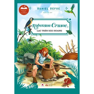 Danh Tác Trong Nhà Trường - Robinson Crusoe Lạc Trên Hoang Đảo