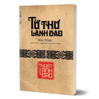 Tứ Thư Lãnh Đạo - Thuật Lãnh Đạo