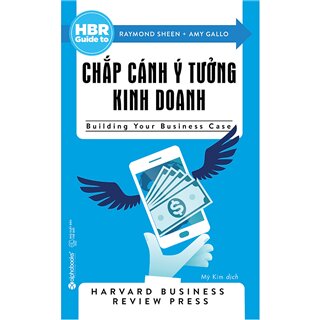 HBR Guide To - Chắp Cánh Ý Tưởng Kinh Doanh