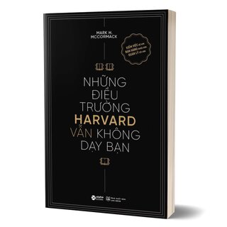 Những Điều Trường Harvard Vẫn Không Dạy Bạn