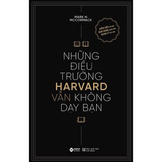 Những Điều Trường Harvard Vẫn Không Dạy Bạn