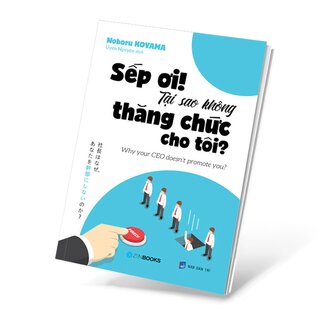 Sếp Ơi! Tại Sao Không Thăng Chức Cho Tôi?