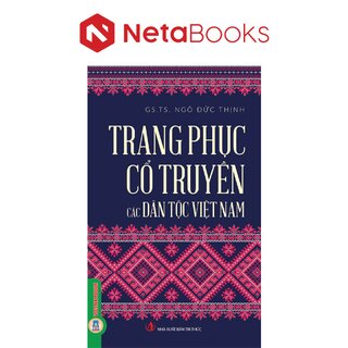 Trang Phục Cổ Truyền các Dân Tộc Việt Nam