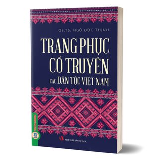 Trang Phục Cổ Truyền các Dân Tộc Việt Nam