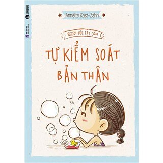 Người Đức dạy con: Tự kiểm soát bản thân