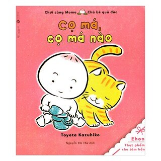 Chơi Cùng Momo - Chú Bé Quả Đào: Cọ Má, Cọ Má Nào