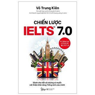 Chiến Lược IELTS 7.0 (Tái Bản 2019)