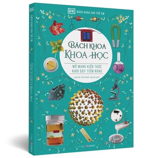 Bách Khoa Cho Trẻ Em - Bách Khoa Khoa Học (Bìa Cứng)