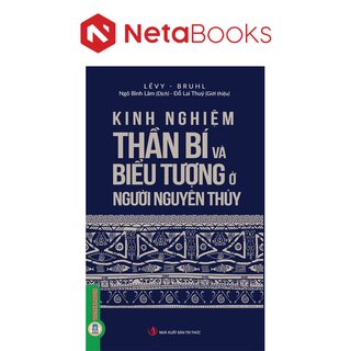 Kinh Nghiệm Thần Bí Và Biểu Tượng Người Nguyên Thủy