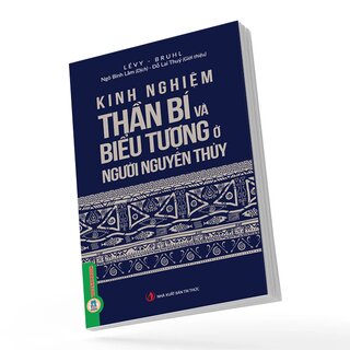 Kinh Nghiệm Thần Bí Và Biểu Tượng Người Nguyên Thủy