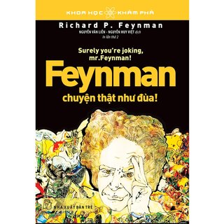 Feynman Chuyện Thật Như Đùa