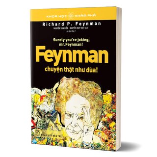 Feynman Chuyện Thật Như Đùa