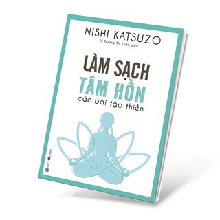 Làm sạch tâm hồn - Các bài thiền tập