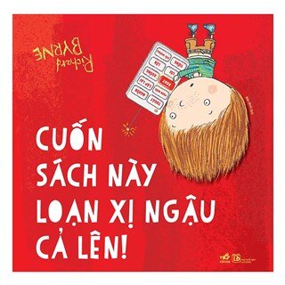 Cuốn Sách Này Loạn Xị Ngậu Cả Lên!