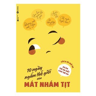 10 Ngày Ngắm Thế Giới Của Mắt Nhắm Tịt