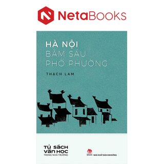 Tủ Sách Văn Học Trong Nhà Trường - Hà Nội Băm Sáu Phố Phường