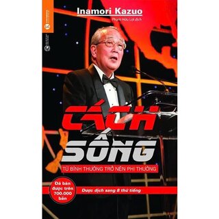 Cách Sống - Inamori Kazuo