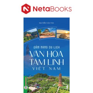 Cẩm Nang Du Lịch - Văn Hóa Tâm Linh Việt Nam