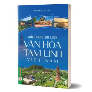 Cẩm Nang Du Lịch - Văn Hóa Tâm Linh Việt Nam