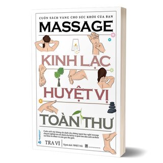 Massage Kinh Lạc Huyệt Vị Toàn Thư