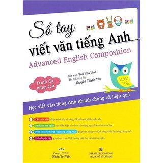 Sổ Tay Viết Văn Tiếng Anh Trình Độ Nâng Cao