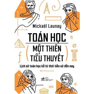 Toán Học, Một Thiên Tiểu Thuyết